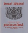 Dojemná píseň o jednom poustewníkowi ze života jeho vytažená a nově na světlo vydaná