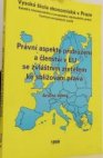 Právní aspekty přidružení a členství v EU se zvláštním zřetelem ke sbližování práva