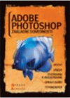 Adobe Photoshop: Zostřování a rozostřování