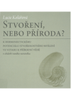 Stvoření, nebo příroda?