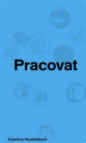 Pracovat