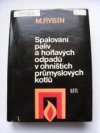 Spalování paliv a hořlavých odpadů v ohništích průmyslových kotlů