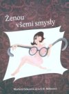 Ženou všemi smysly