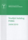 Studijní katalog Fyzika v akademickém roce 2009/2010