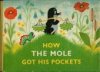 How the Mole got his pockets