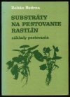 Substráty na pestovanie rastlín