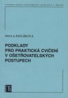 Podklady pro praktická cvičení v ošetřovatelských postupech