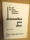 Dramatika pro děti.