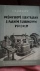 Průmyslové elektrárny s parním turbínovým pohonem