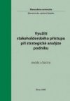 Využití stakeholderského přístupu při strategické analýze podniku