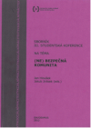 III. studentská konference na téma (Ne)bezpečná komunita, aneb, Sex, drogy a rock'n'roll