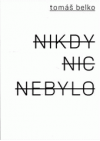 Nikdy nic nebylo