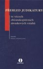 Přehled judikatury ve věcech občanskoprávních závazkových vztahů