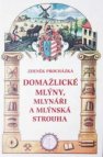 Domažlické mlýny, mlynáři a mlýnská strouha