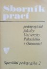 Sborník prací pedagogické fakulty University Palackého v Olomouci