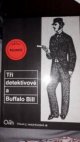 Tři detektivové a Buffalo Bill