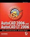 AutoCAD 2006 and AutoCAD LT 2006 No experience required