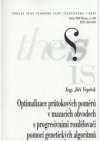Optimalizace průtokových poměrů v mazacích obvodech s progresivními rozdělovači pomocí genetických algoritmů =
