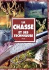 La Chasse et ses techniques