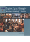 Practical forms of education at the Faculty of Law of the Palacký University, Olomouc