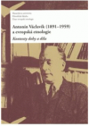 Antonín Václavík (1891-1959) a evropská etnologie