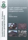 Využití vedlejších produktů z těžby a zpracování energetických surovin