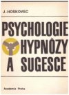 Psychologie hypnózy a sugesce