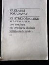 Základní požadavky ze středoškolské matematiky pro studium na vysokých školách technického směru