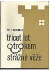 Třicet let otrokem Strážné věže