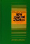 Nový stavební zákon v teorii a praxi a předpisy související