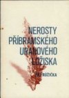 Nerosty příbramského uranového ložiska