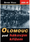 Olomouc pod hákovým křížem