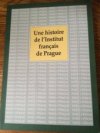 Une histoire de l'Institut français de Prague