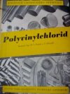 Polyvinylchlorid (PVC), jeho výroba a technologické zpracování