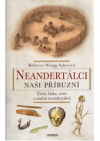 Neandertálci – Naši příbuzní