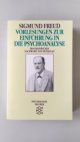 Vorlesungen zur Einführung in die Psychoanalyse