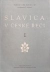 Slavica v české řeči.