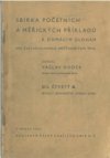 Sbírka početních a měřických příkladů k domácím úlohám pro žactvo hlavních (měšťanských) škol.