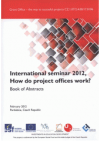 International seminar 2012, How do project offices work?