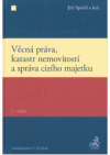 Věcná práva, katastr nemovitostí a správa cizího majetku