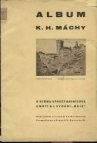 Album Karla Hynka Máchy k stému výročí básníkova úmrtí a I. vydání "Máje" sebral a uspořádal Bohumil Vavroušek