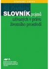 Slovník pojmů užívaných v právu životního prostředí