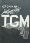 Vzpomínáme T.G.M.