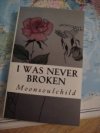 I was never broken