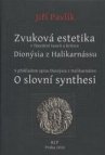 Zvuková estetika v literární teorii a kritice Dionýsia z Halikarnássu