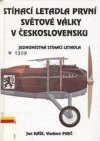Stíhací letadla první světové války v Československu