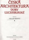 Česká architektura doby lucemburské