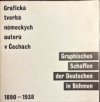 Grafická tvorba německých autorů v Čechách 1890-1938