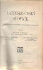 Latinsko-český slovník k potřebě gymnasií a reálných gymnasií