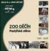 Zoo Děčín Pastýřská stěna